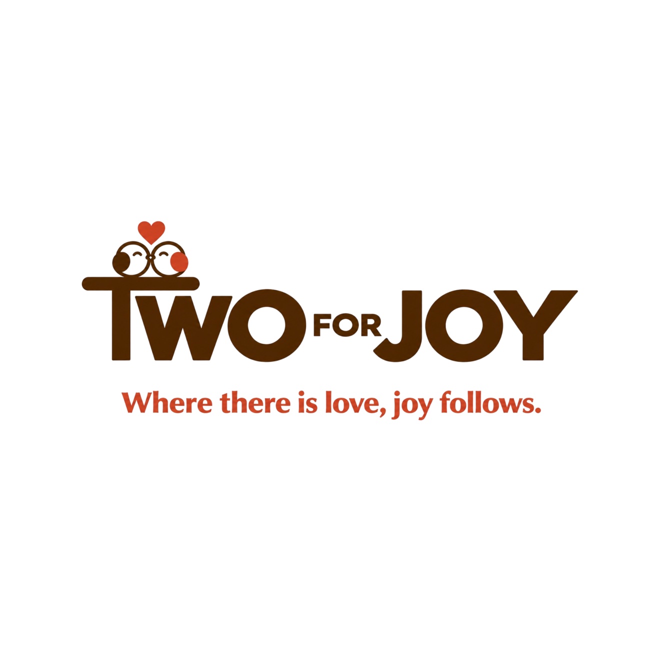Two for Joy Café — Where there is love, joy follows.